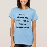 T-shirt J'ai 29 et 12 mois Funny 30th Birthday Citation<br><div class="desc">Vous cherchez un t-shirt drôle pour quelqu'un qui a 30 ans ? Et ce t-shirt camouflage cool avec le dicton "Je ne cache pas mon âge...  J'ai 29 et 12 mois ! '</div>