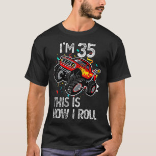 T-shirt J'ai 35 ans C'est comme ça que je roule 35e Monste