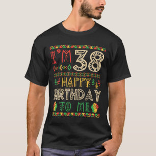 T-shirt J'ai 38 ans Joyeux Anniversaire à Moi Afro-América
