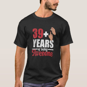 T-shirt J'ai 39 ans plus 1 majeur pour un 40e anniversaire