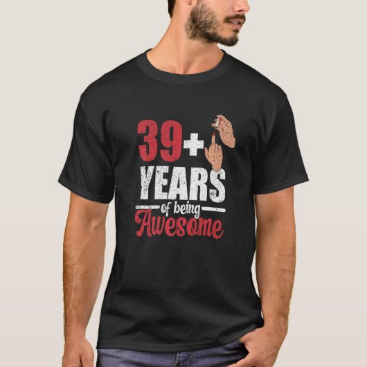 T-shirt J'ai 39 ans plus 1 majeur pour un 40e anniversaire (Devant)