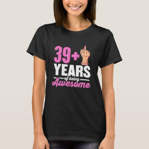 T-shirt J'Ai 39 Plus 1 Doigt Moyen Pour Un 40E Anniversair