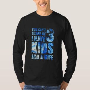 T-shirt J'Ai 3 Enfants Et Une Femme Père Papa Pops Parent