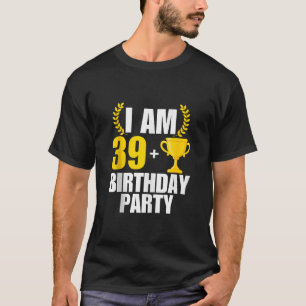 T-shirt J'ai 40 Anniversaire Fête B jour 40ème 40 Ans Tro