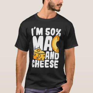 T-shirt J'ai 50 Mac et fromage Macaroni Noodle Food Foodi