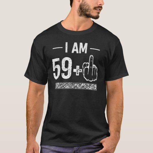 T-shirt J'ai 59 ans plus 1 60e anniversaire (Devant)
