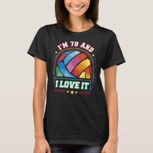 T-shirt J'ai 79 ans et j'aime ça Volleyball Sports 79e Bir