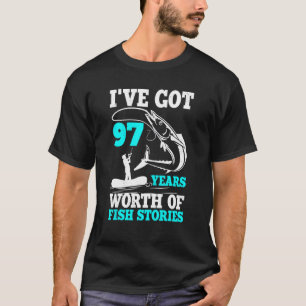 T-shirt J'ai 97 ans d'histoires de pêche à célébrer