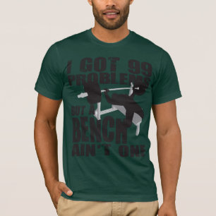 T-shirt J'Ai 99 Problèmes Mais Un Banc N'Est Pas Un - Chem