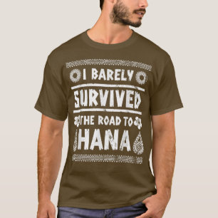 T-shirt J'Ai À Peine Survécu À La Route De Hana Maui Islan