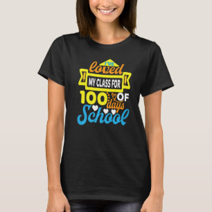 T-shirt J'Ai Aimé 100 Jours D'Enseignement Drôle Étudiant
