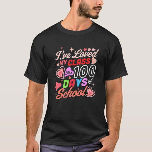 T-shirt J'Ai Aimé Ma Classe Pendant 100 Jours De L'École 1 (Devant)