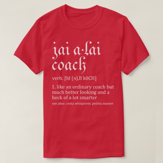 T-shirt Jai Alai Coach Funny Dictionnaire Définition Nouve (Design devant)
