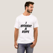 T-shirt J'ai apporté une corde (Devant entier)