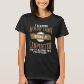 T-shirt J'ai appris tant de choses en tant que menuisier P (Devant)