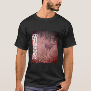 T-shirt J'Ai Arrêté Par Ton Stand Aujourd'Hui Chasse Drôle
