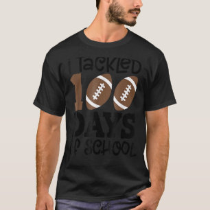 T-shirt J'Ai Attaqué 100 Jours De Football Scolaire Heureu