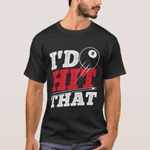 T-shirt J'Ai Atteint Ce Billard De Billard De Billard De B