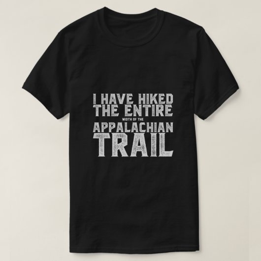 T-shirt J'AI AUGMENTÉ LA largeur totale de l'APPALACHIAN T (Design devant)