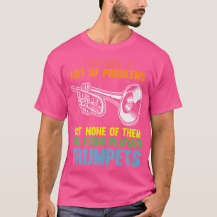 T-shirt J'Ai Beaucoup De Problèmes, Mais Aucun Trump Ne Tr