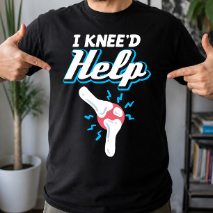 T-shirt J'ai Besoin D'aide Remplacement Du Genou Chirurgie