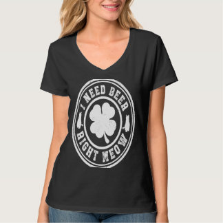 T-shirt J'ai besoin de Bière droite Meow St Patrick's Day