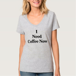 T-shirt J'ai Besoin de Café Maintenant Tee-shirt V-Neck