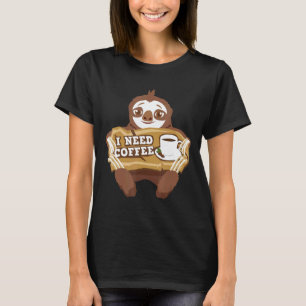 T-shirt J'ai besoin de café Mignon paresseux Vêtement tenu