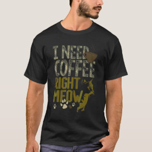 T-shirt J'ai besoin de café tout de suite Miaou Café pour
