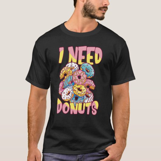 T-shirt J'Ai Besoin De Donuts Doughnut Devut Donut (Devant)