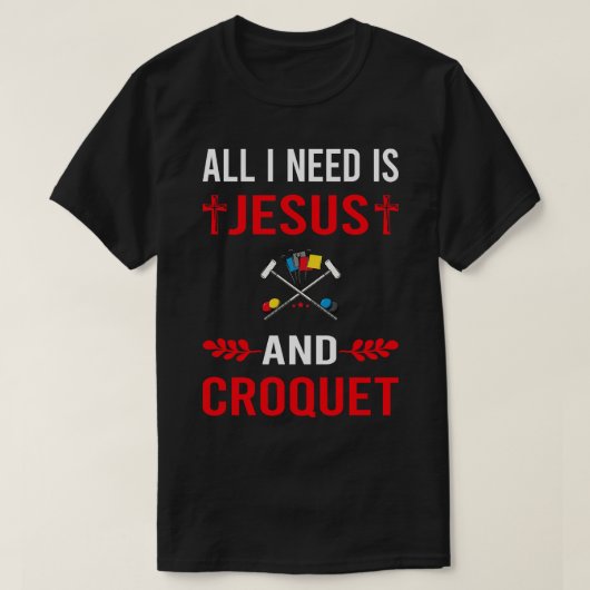 T-shirt J'Ai Besoin De Jésus Et Croquet (Design devant)