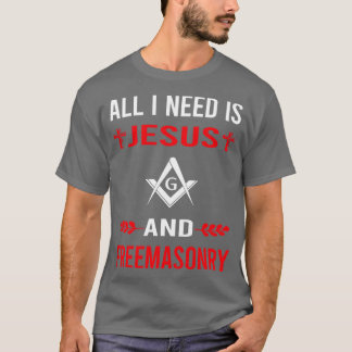 T-shirt J'Ai Besoin De Jésus Et De La Maçonnerie De Franc-