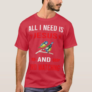 T-shirt J'Ai Besoin De Jésus Et D'Oiseaux Pour Observer Le