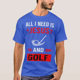 T-shirt J'Ai Besoin De Jésus Et Golf Golfeur Golfeur