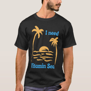 T-shirt J'ai besoin de la mer de vitamine