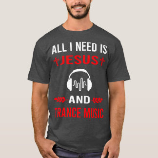 T-shirt J'Ai Besoin De La Musique Jesus Et Trance