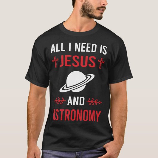 T-shirt J'ai besoin de l'astronomie Jésus (Devant)