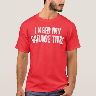 T-shirt J'ai besoin de mes Geeks Mécaniques de Garageime M
