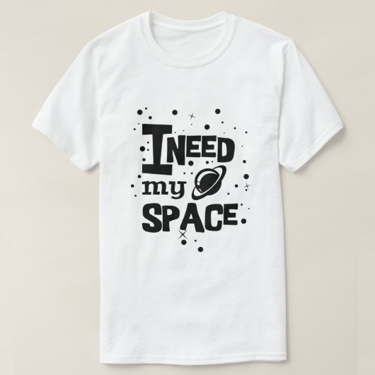 T-shirt J'ai besoin de mon espace (Design devant)