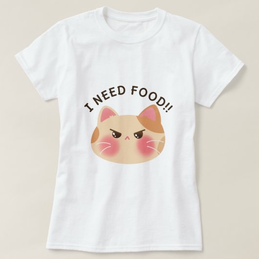 T-shirt J'Ai Besoin De Nourriture ! Cute chat en colère (Design devant)