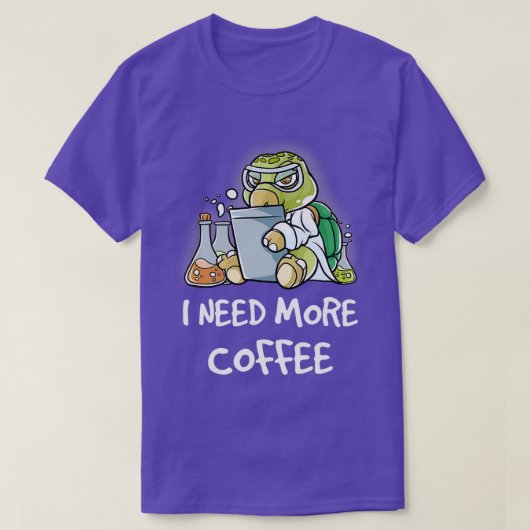 T-shirt J'Ai Besoin De Plus De Café Dans Ma Mug Caffeine D (Design devant)