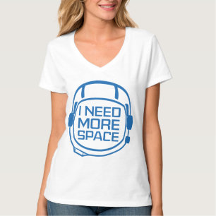 T-shirt J'Ai Besoin De Plus D'Espace
