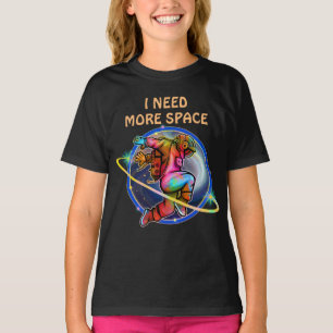T-SHIRT J'AI BESOIN DE PLUS D'ESPACE COSMONAUTE GALAXIE PE