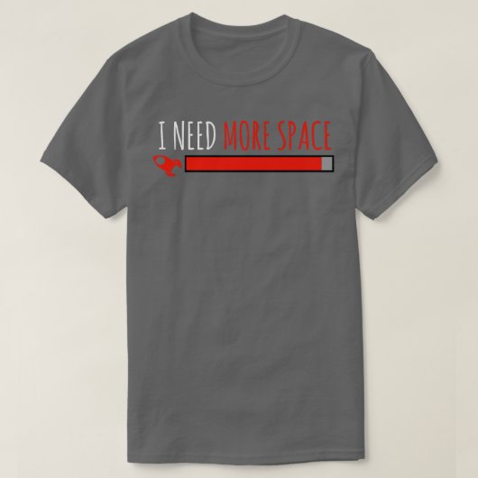 T-shirt J'Ai Besoin De Plus D'Univers Space Rocket (Design devant)