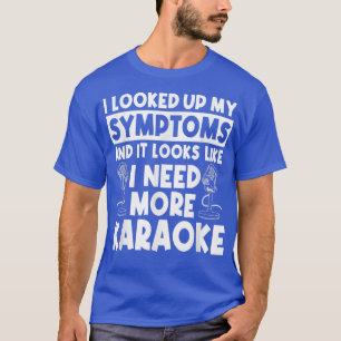 T-shirt J'Ai Besoin De Plus Karaoke KTV Bar Club Chanteur