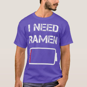 T-shirt J'ai besoin de ramen Japon Anime Funny nouilles am