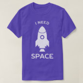 T-shirt J'ai besoin de science spatiale (Design devant)