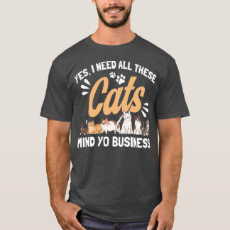T-shirt J'Ai Besoin De Tous Ces Chats Chats Chats Propriét