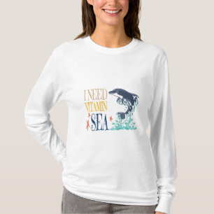 T-shirt J'ai besoin de vitamine mer drôle orque dauphin ét