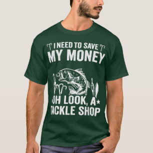 T-shirt J'Ai Besoin D'Économiser Mon Argent Oh Regardez Un